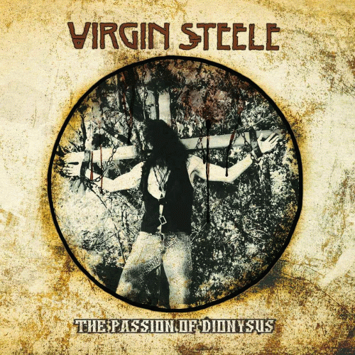 Virgin Steele : The Passion of Dionysus
